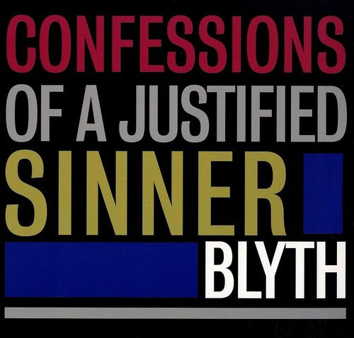 

Виниловая пластинка Blyth: Confessions Of A Justified Sinner