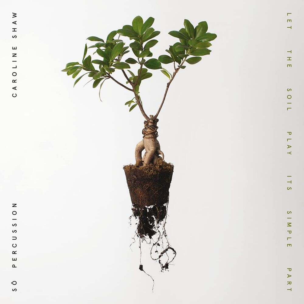 

Виниловая пластинка LP Let The Soil Play Its Simple Part [Clear Vinyl] - Caroline Shaw, So Percussion