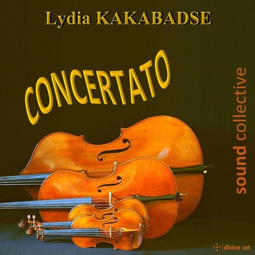

CD диск Kakabadse / Sound Collective / Dandy: Lydia Kakabadse: Concertato