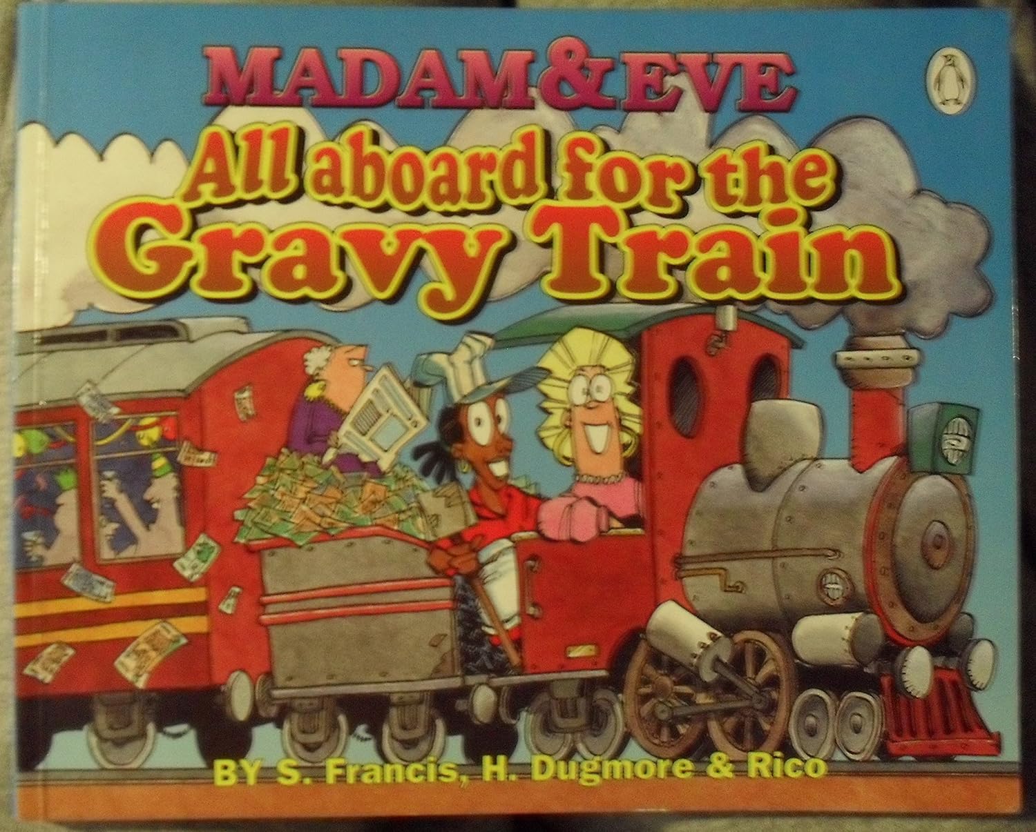 

All Aboard for the Gravy Train: the Third Madam & Eve Collection (Penguin Books (SA) (Pty) Ltd)