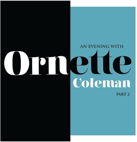 

Виниловая пластинка Coleman, Ornette - An Evening With Ornette Coleman Part 2