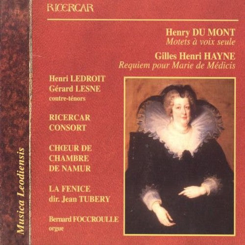 

CD диск Du Mont / Hayne / Consort / Tubery: Motets / Requiem for Marie de Medici