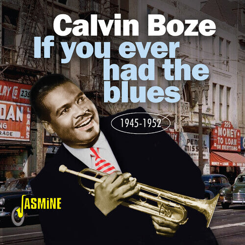 

CD диск Boze, Calvin: If You Ever Had The Blues 1945-1952