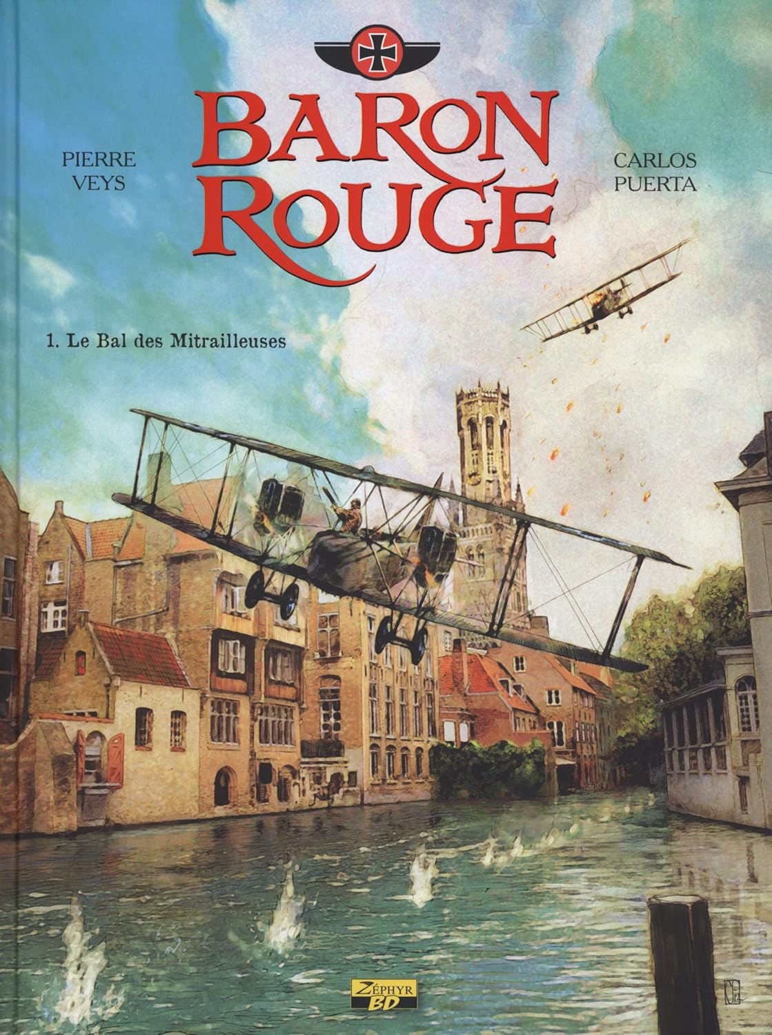 

Baron Rouge - Tome 1 - Le bal des mitrailleuses (ZEPHYR)