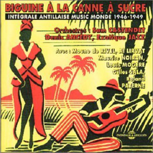 

CD диск Biguine a La Canne a Sucre / Various: Biguine a la Canne a Sucre/Integrale Antillaise 19