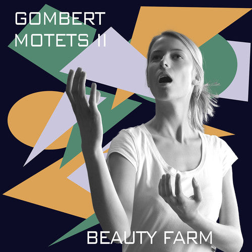 

CD диск Gombert / Beauty Farm: Nicolas Gombert: Motets Vol. 2