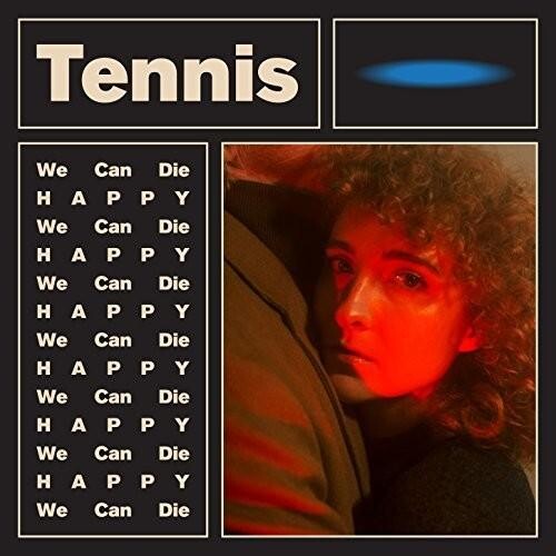 

Виниловая пластинка Tennis - We Can Die Happy