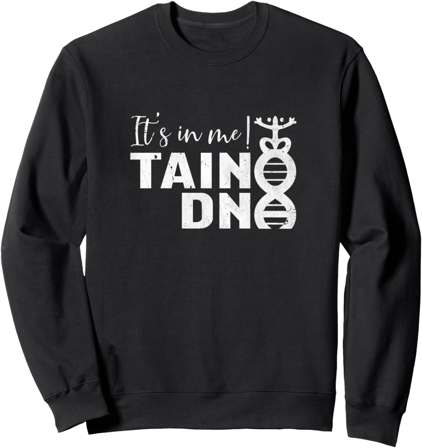 

Толстовка It's In Me Taino DNA & Coqui Borikua Boriken Cool Borinquen Taino Art, черный