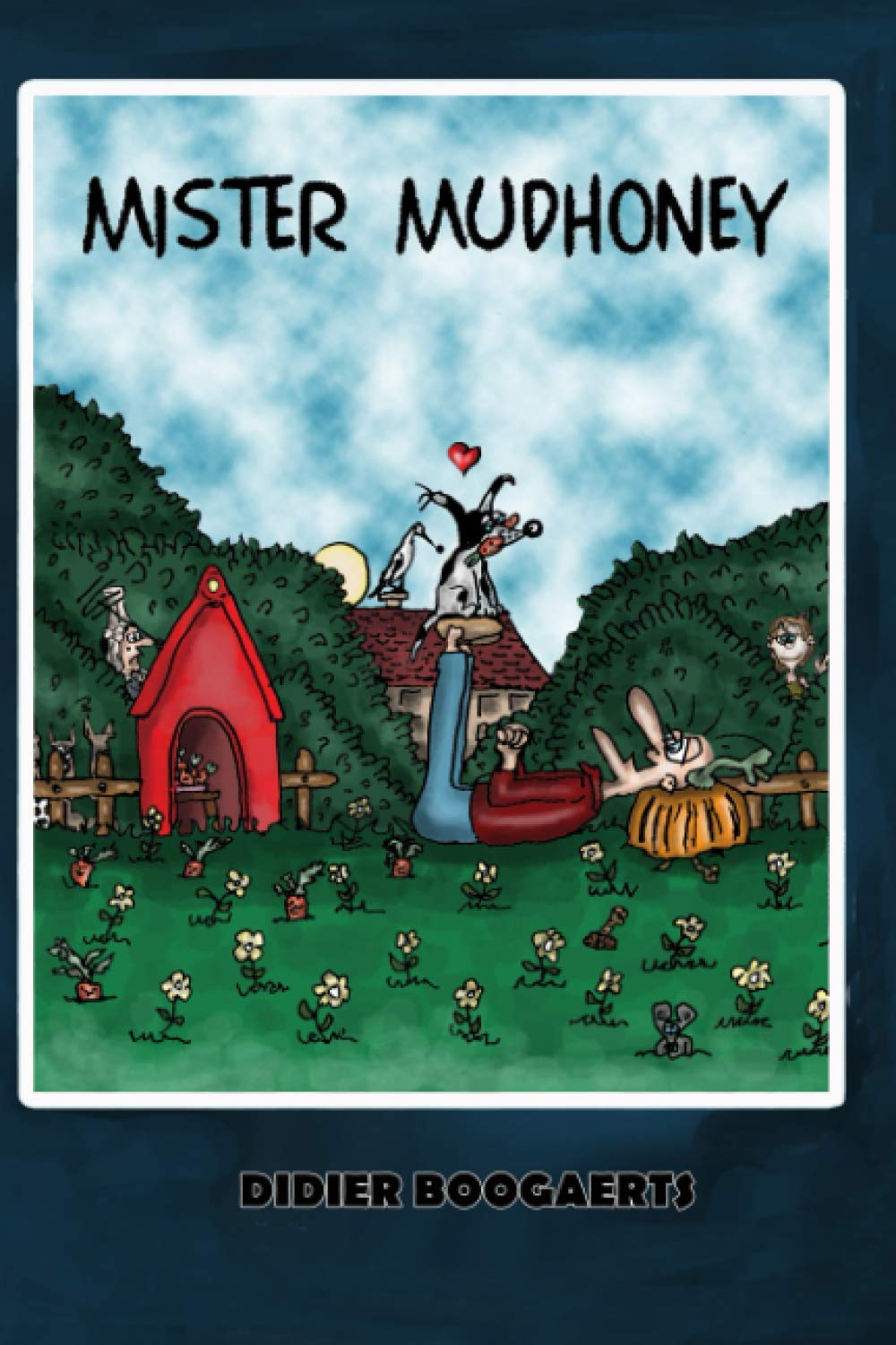 

MISTER MUDHONEY (French Edition) (Independently published)