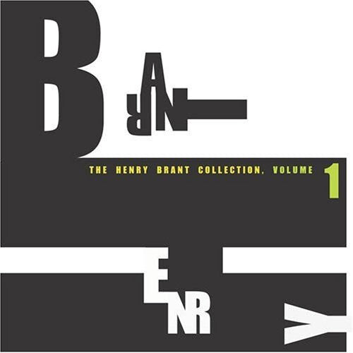 

CD диск Brant, Henry: Henry Brant Collection 1