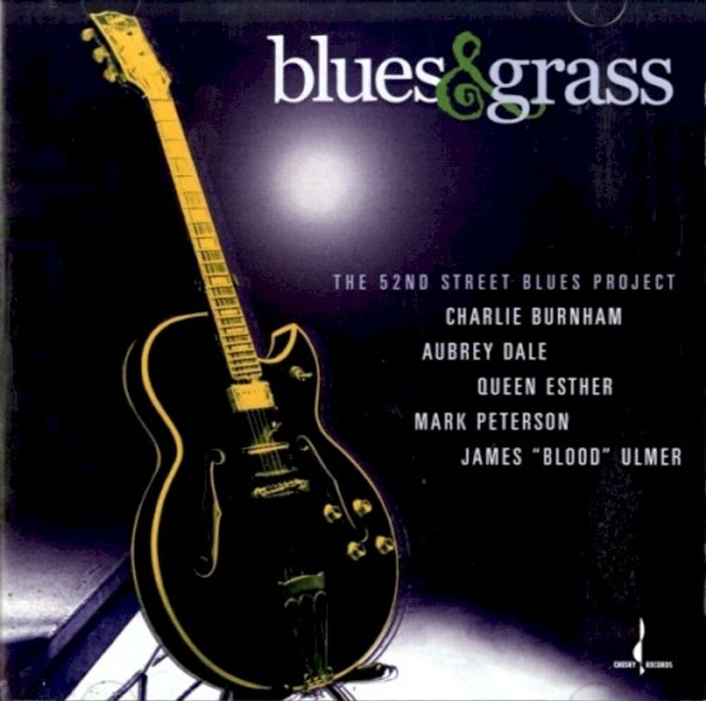 

Диск CD Blues & Grass: 52nd Street Blu