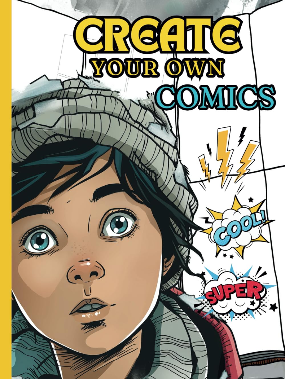 

Create Your Own Comics Book: 8.5" x 11" Blank Sketchbook With Lined Boxes, Panel Layouts, Graphic Novel Guide For Kids, Teens (Independently published)