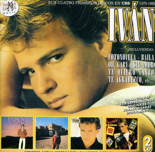 

CD диск Ivan: Sus Cuatro Primeors Discos En CBS (1979-1986)