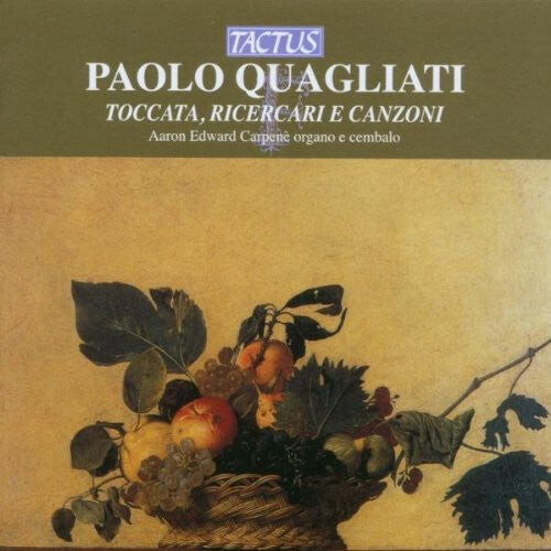 

CD диск Quagliati / Carpene: Toccata Ricercari & Canzoni