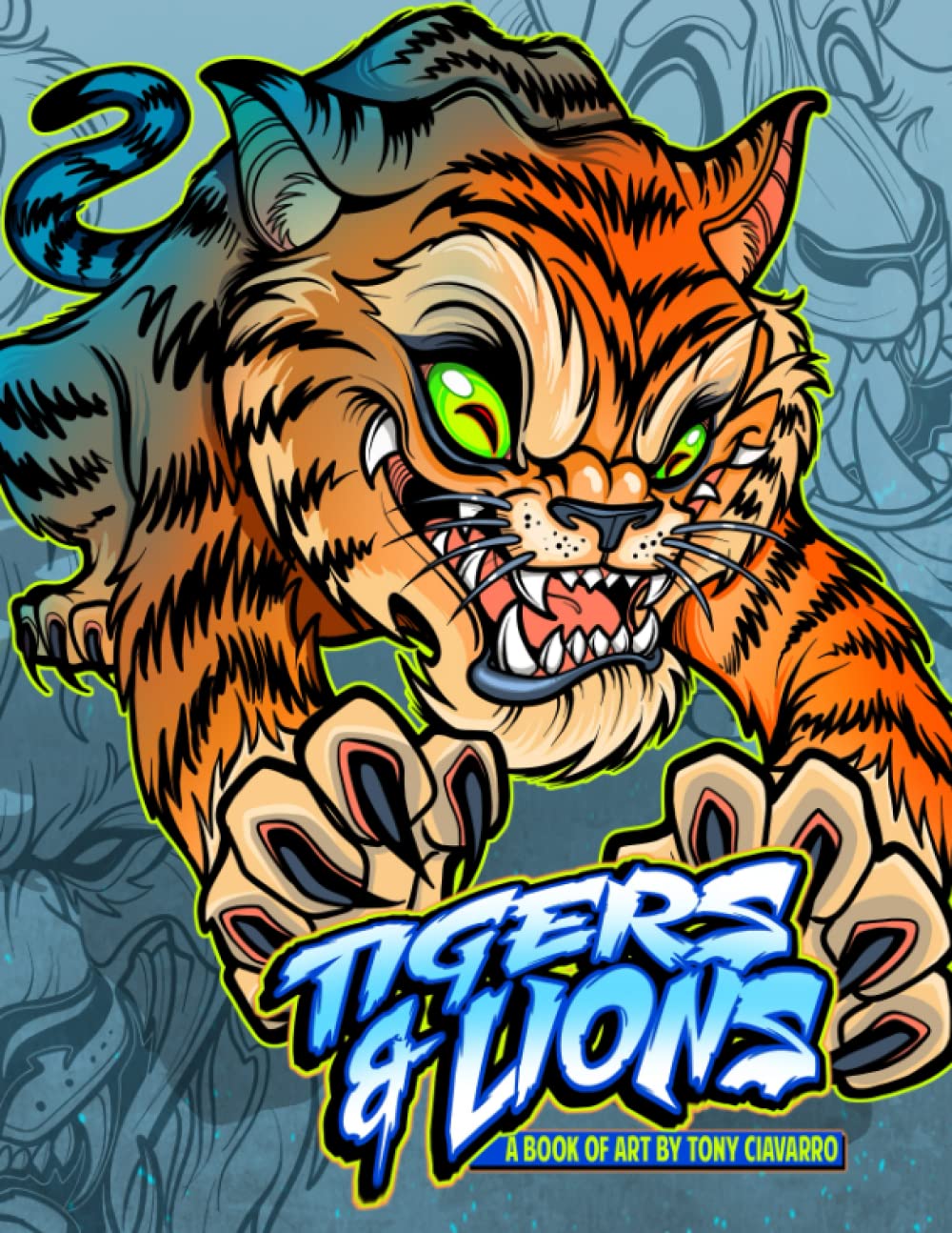 

Tigers & Lions A book of art By Tony Ciavarro (Tattoo Books By Tony Ciavarro) (Independently published)