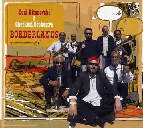 

CD диск Kitanovski, Toni & Cherkezi Orchestra: Borderlands