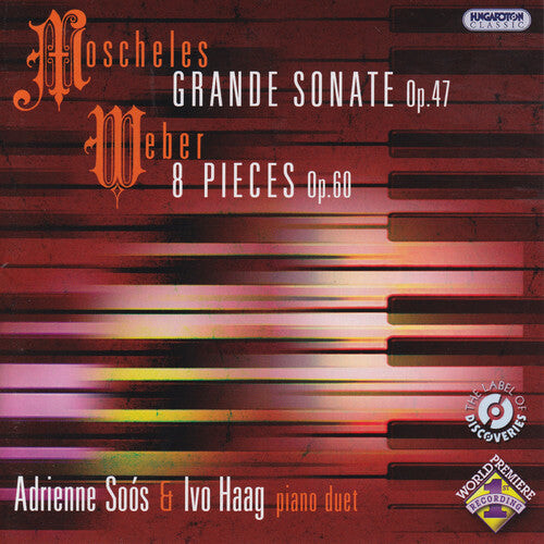 

CD диск Moscheles / Von Weber / Soos / Haag: Grande Sonate Op 47