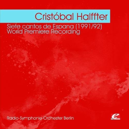 

CD диск Halffter, Cristobal: Halffter: Siete Cantos de Espana 1991/92