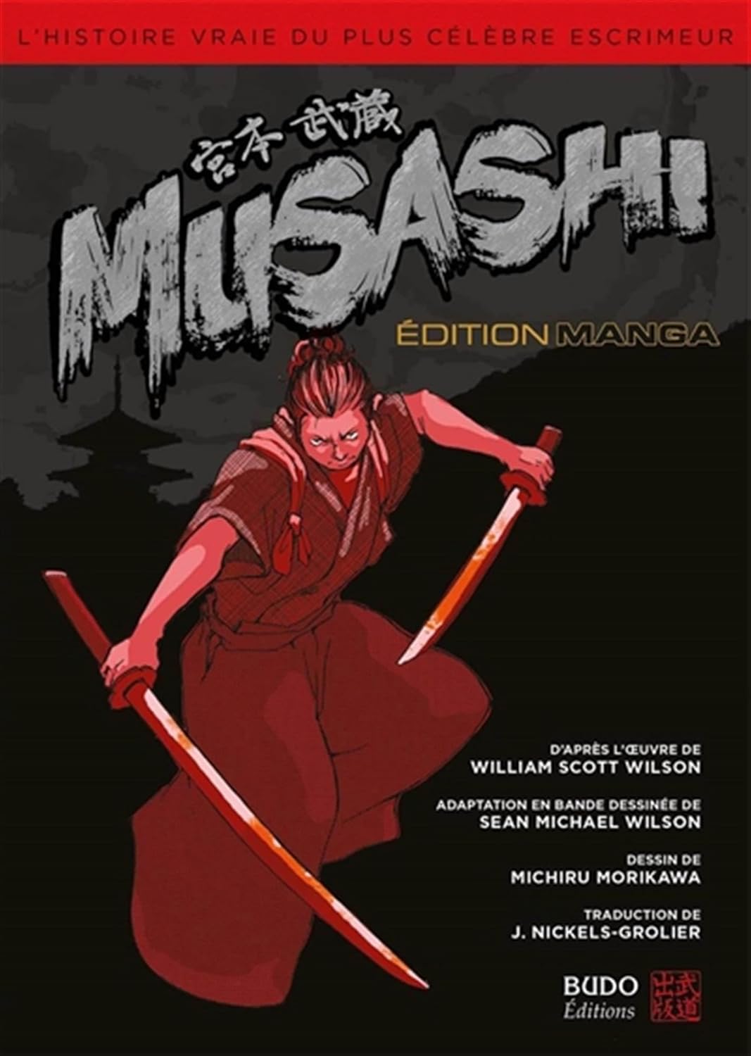 

Musashi: l'histoire vraie du plus célèbre escrimeur (BUDO)