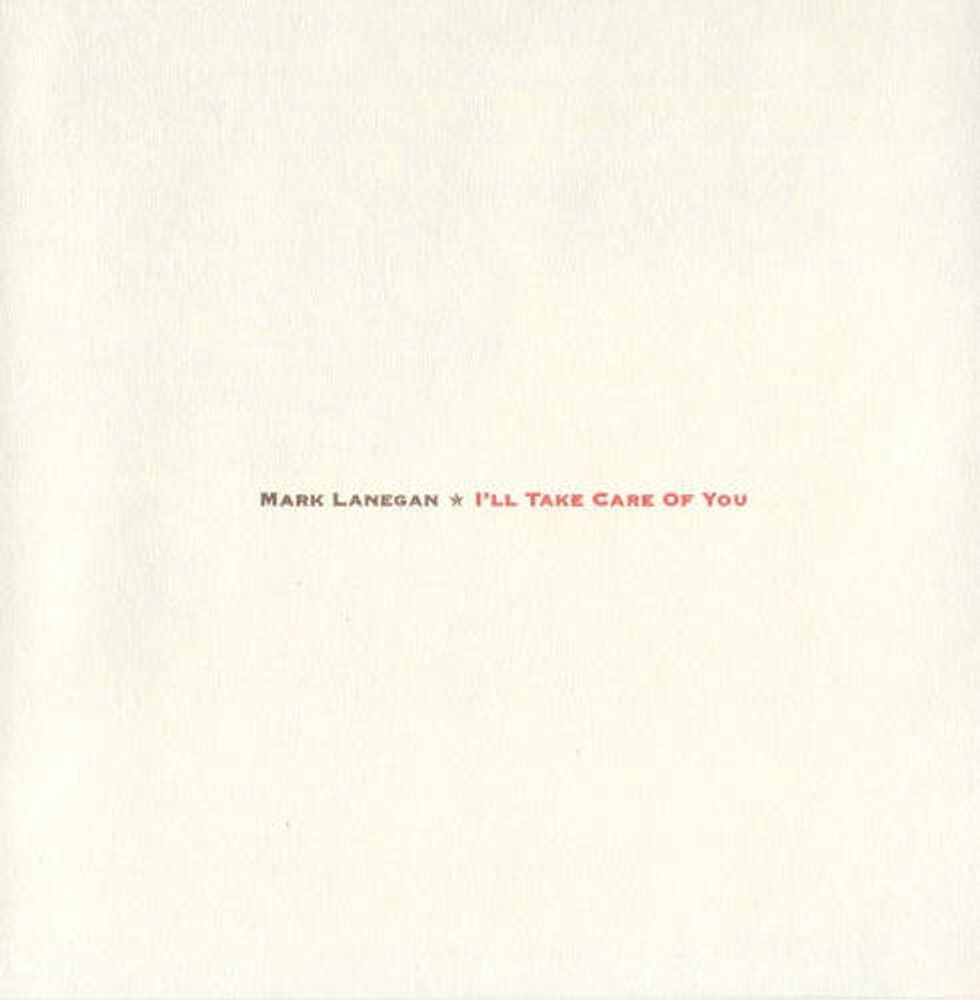 

Диск CD I'll Take Care Of You - Mark Lanegan