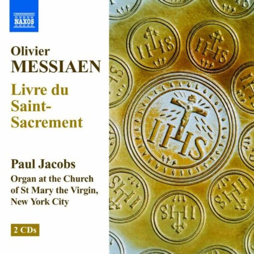 

Диск CD Messiaen: Livre du Saint-Sacrement - Olivier Messiaen, Paul Jacobs