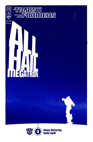 

Transformers: All Hail Megatron Issue #4 Comic (IDW)
