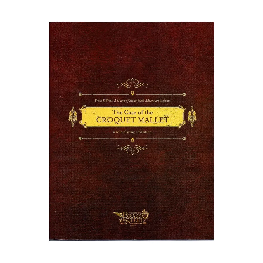 

Модуль Case of the Croquet Mallet (Free RPG Day 2012), Brass & Steel