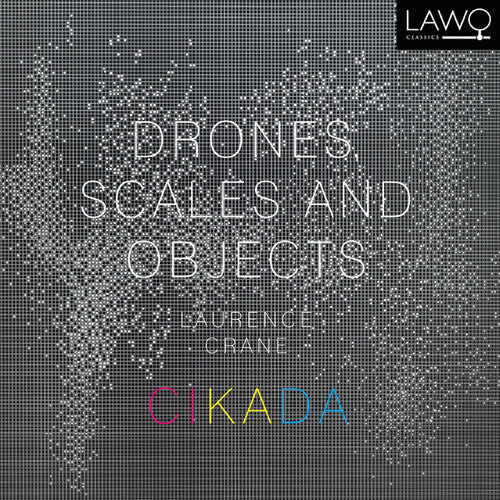 

CD диск Crane / Cikada Ensemble: Drones Scales & Objects