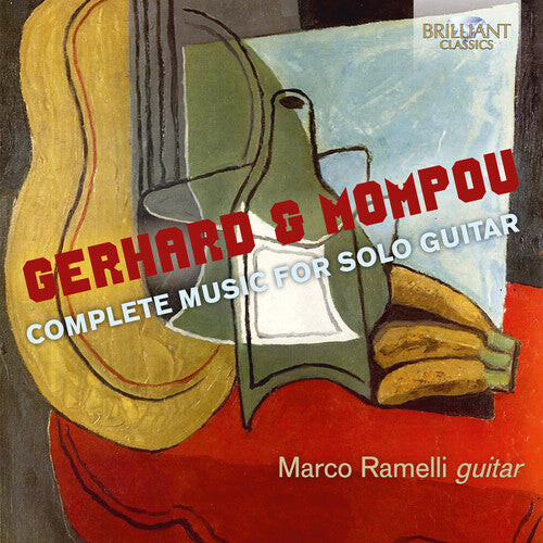 

CD диск Gerhard / Ramelli: Complete Music for Solo Guitar