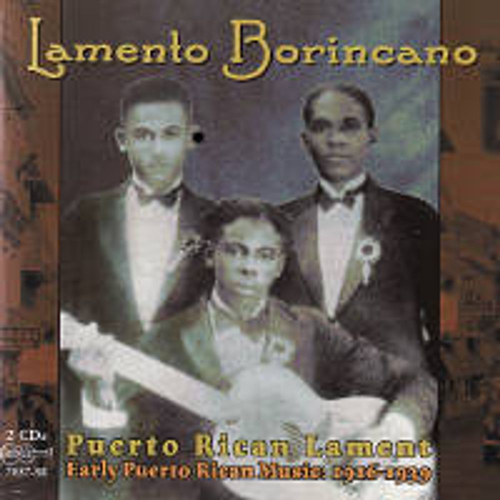 

Диск CD Lamento Borincano: Early Puerto Rican Music 1916-1939 - Various Artists