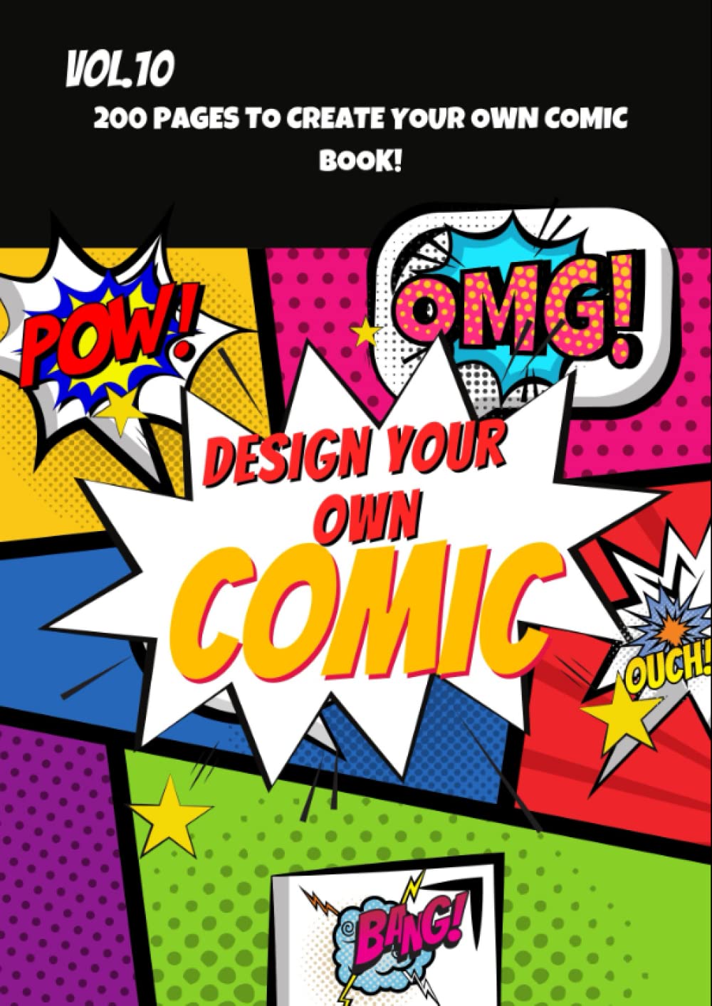 

Design Your Own Comic: 200 Page Blank Comic Book Template to Create and Draw Your Own Comics (Independently published)