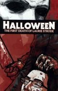 

Halloween First Death of Laurie Strode Cover D (DDP) (DDP)