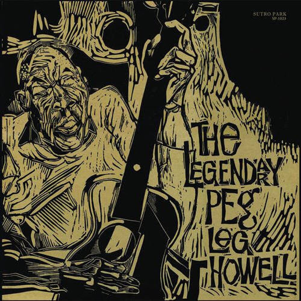 

Виниловая пластинка LP Legendary Peg Leg Howell - Peg Leg Howell