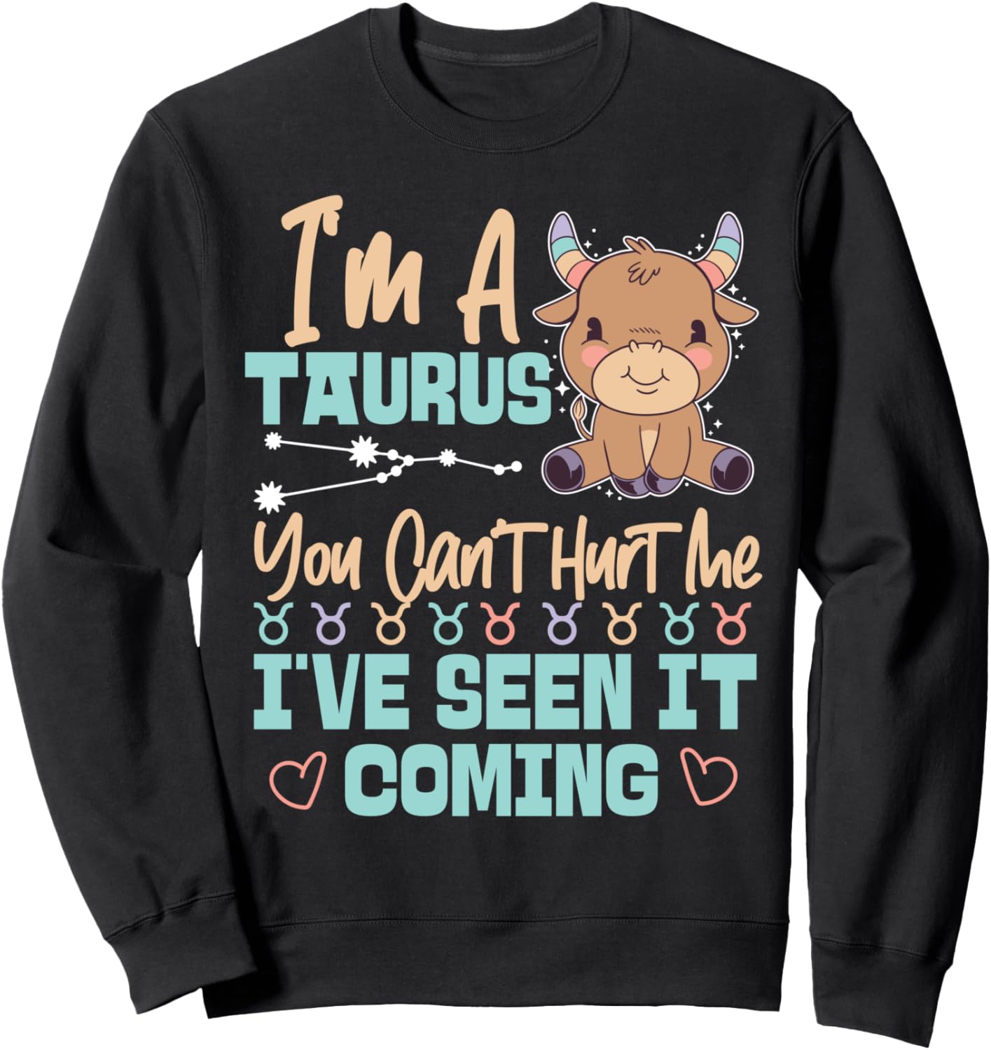 

Толстовка с надписью «Знак Тельца: Ты не сможешь причинить мне боль, я это предвидел» Taurus Zodiac Sign Designs For Women, черный