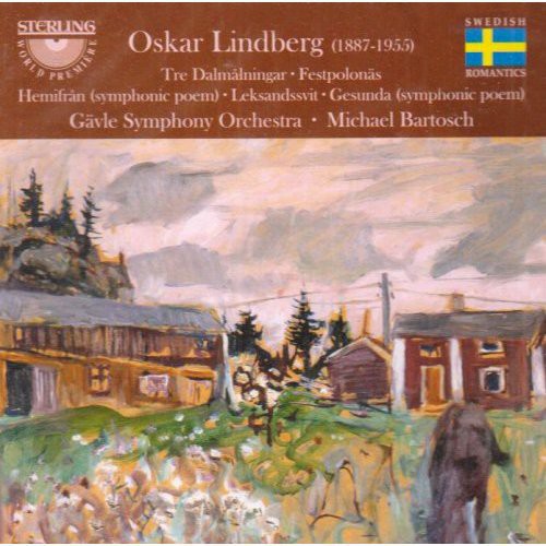 

CD диск Lindberg / Bartosch / Gavle So: Tre Dalmalningar / Festpolonas / Hemifran