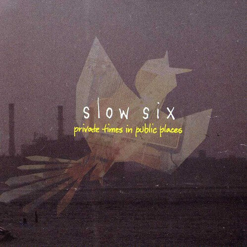 

CD диск Slow Six: Private Times in Public Places