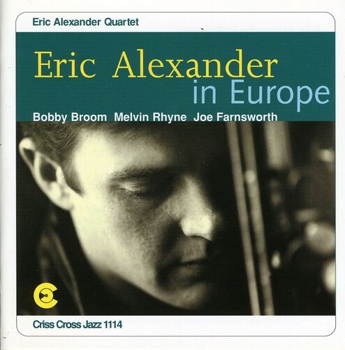 

CD диск Alexander, Eric: Eric Alexander in Europe