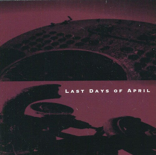 

CD диск Last Days of April: Last Days Of April