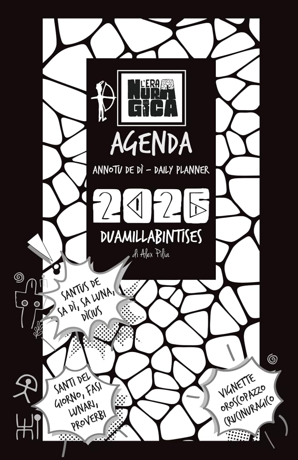 

Agenda giornaliera "L'Era Nuragica" della Sardegna anno 2026: Una pagina per giorno con tanto spazio per scrivere, sardo-italiano-inglese, fumetti e ... cruciverba e tanto altro (Italian Edition) (Independently published)