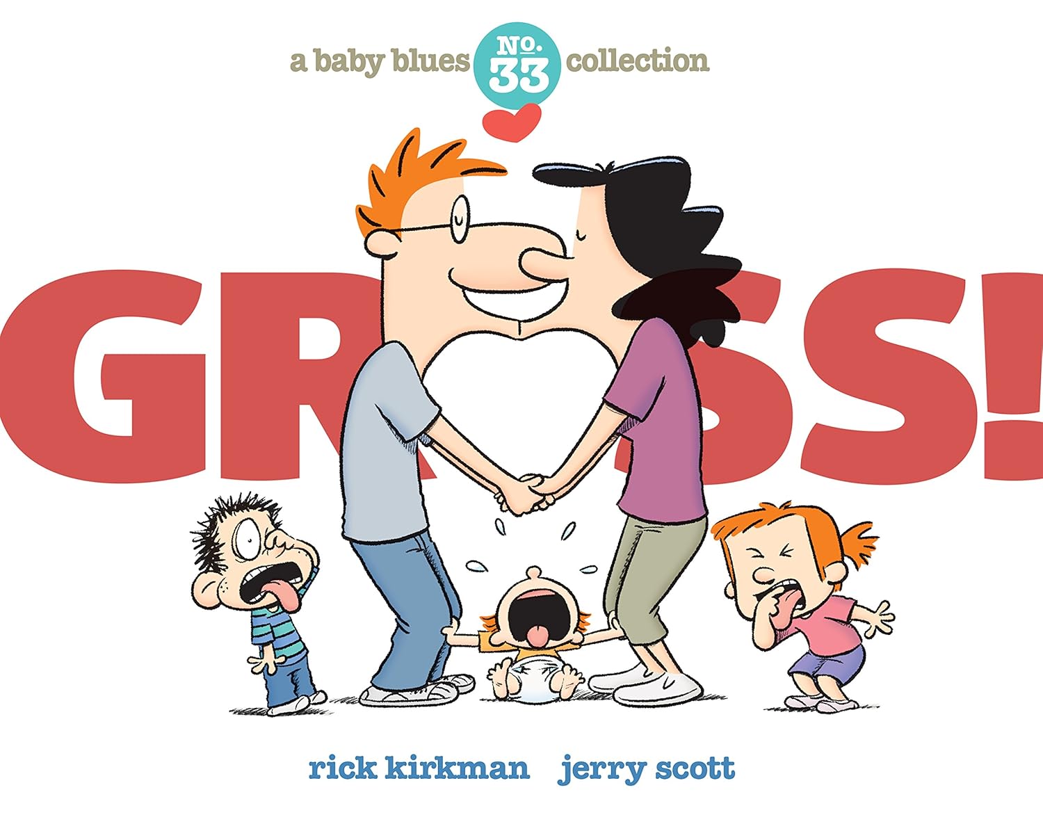 

Gross!: A Baby Blues Collection (Volume 40)