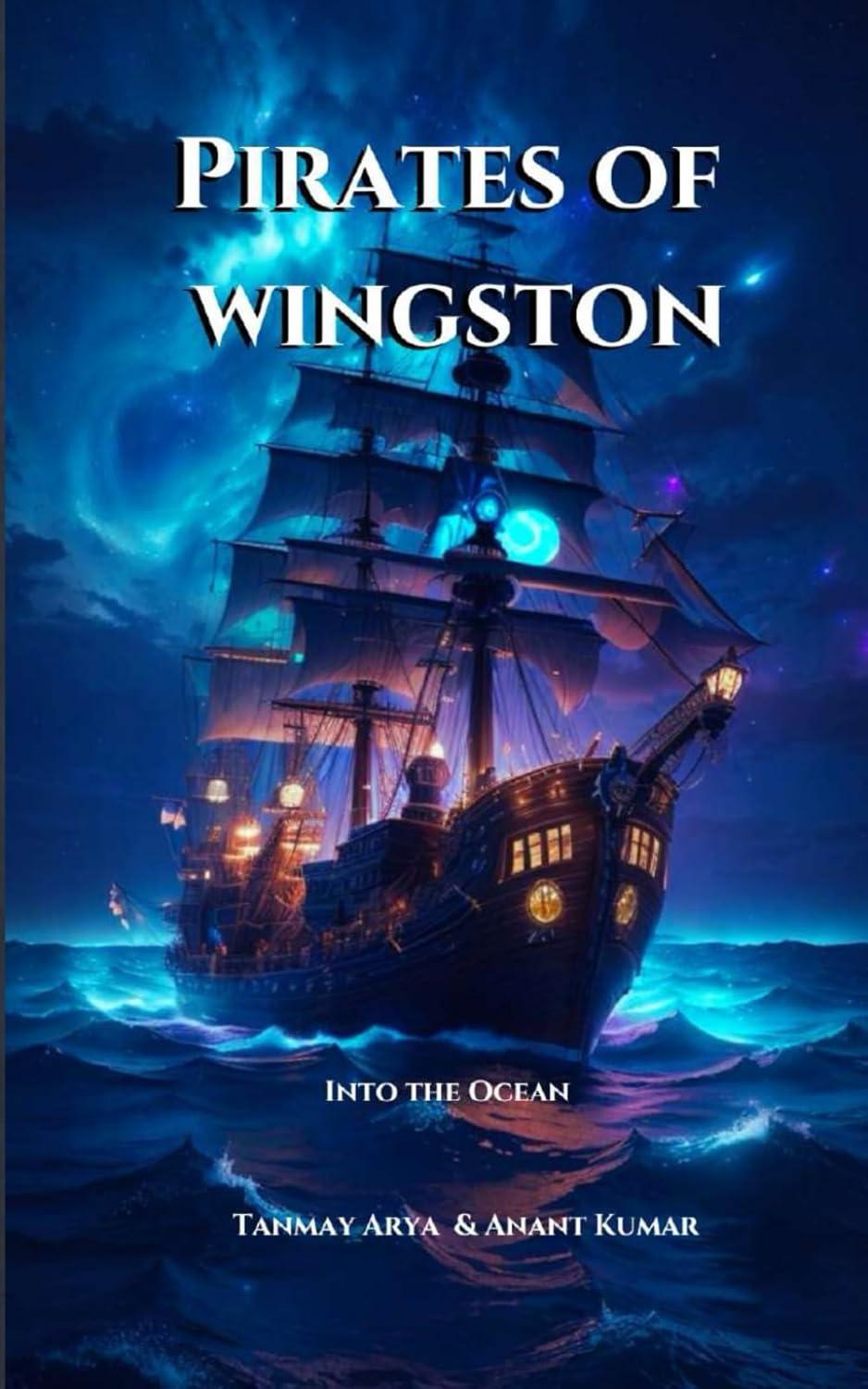 

Pirates Of Wingston: Into the oceans (Independently published)