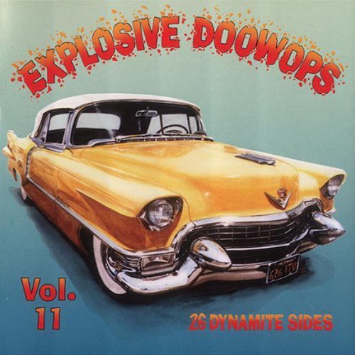 

CD диск Explosive Doo Wops 11 / Various: Explosive Doo Wops 11 / Various