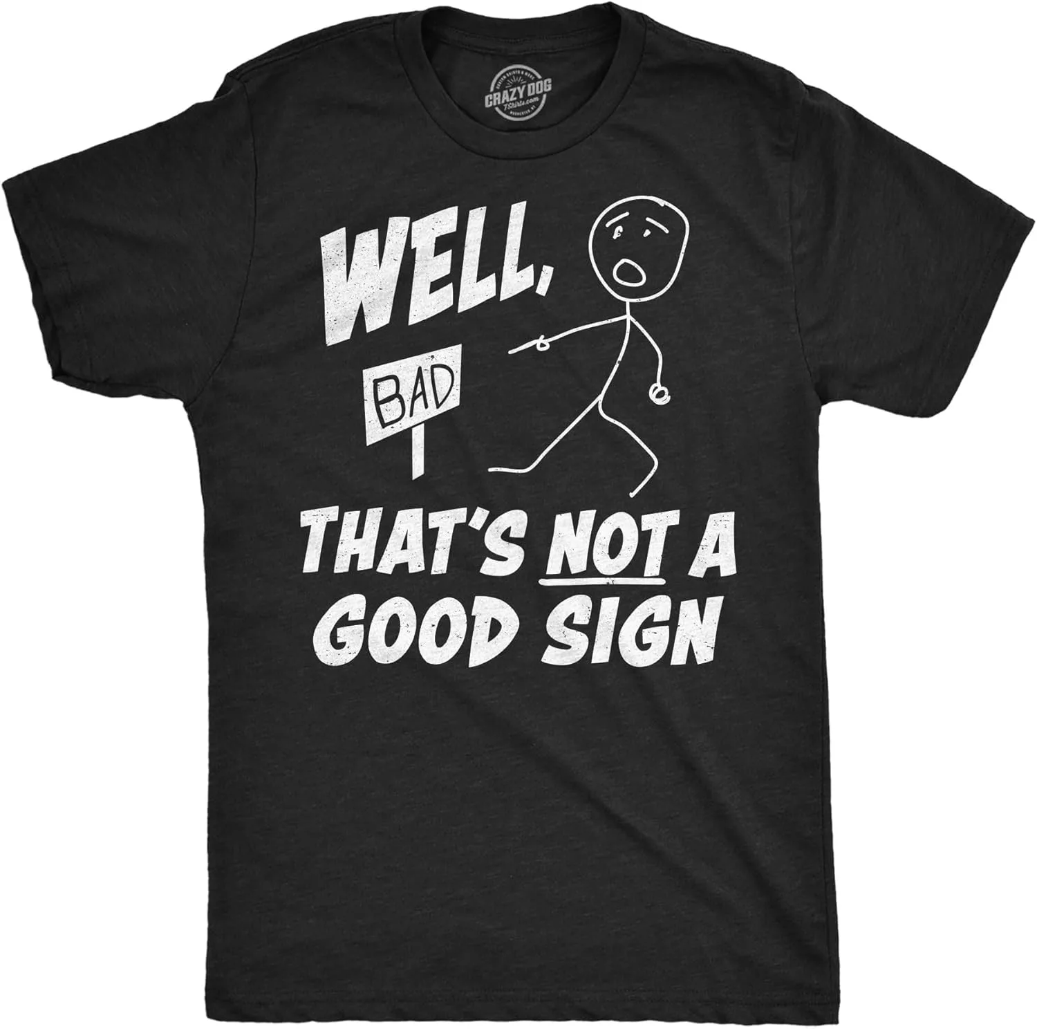 

Футболка мужская с принтом That's A Bad and Not a Good Sign Crazy Dog T-Shirts