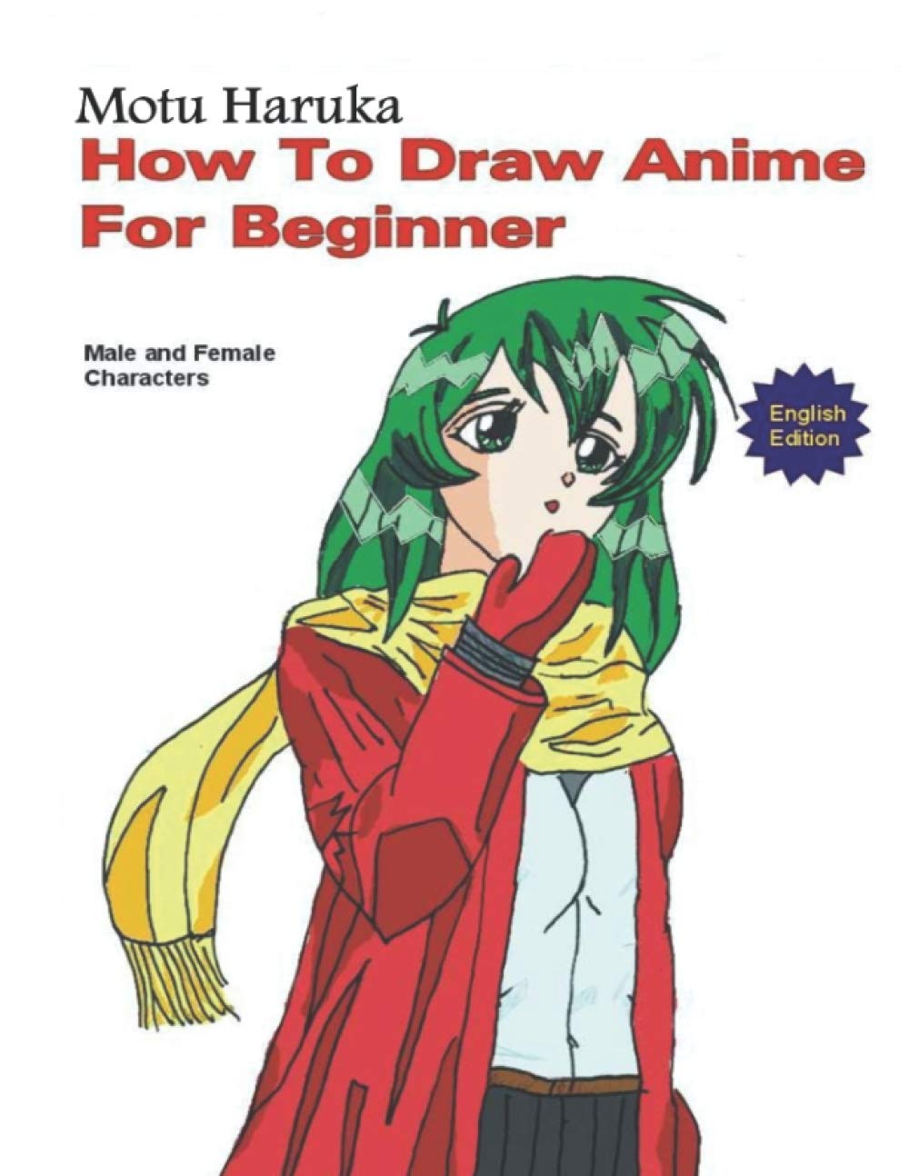 

How To Draw Anime for Beginner: Male and Female Character (Independently published)