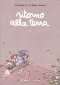 

RITORNO ALLA TERRA (JEAN-YVES (Coconino Press)