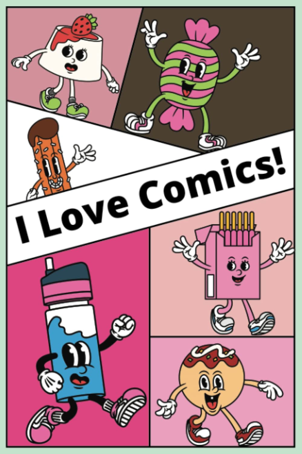 

I Love Comics: A comic template workbook for your child to create awesome comics! (Comic Template Workbooks)