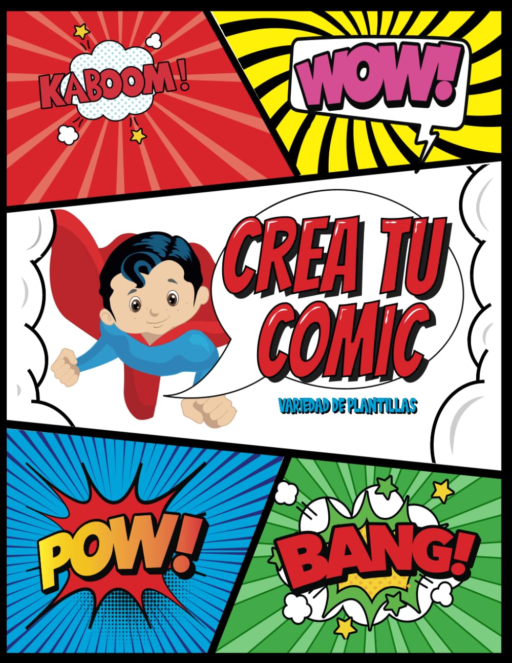 

CREA TU COMIC PARA NIÑOS: Plantillas en blanco para dibujar un cómic (Spanish Edition) (Independently published)