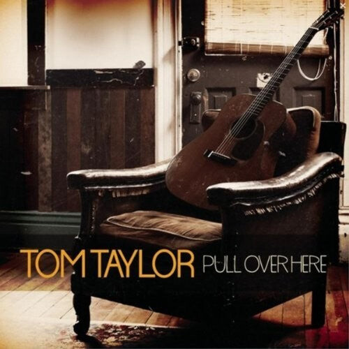 

CD диск Taylor, Tom: Pull Over Here
