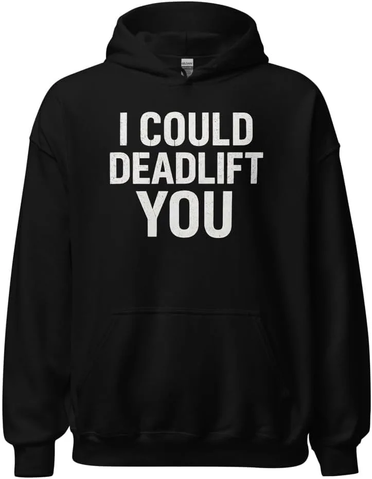 

Толстовка Funny Fitness Workout Unisex, I Could Deadlift You