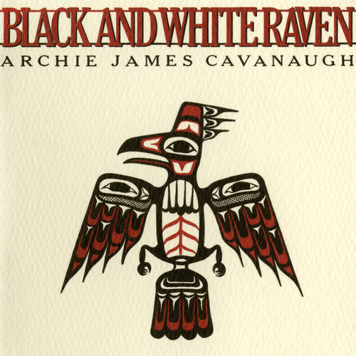 

Виниловая пластинка Cavanaugh, Archie James: Black & White Raven